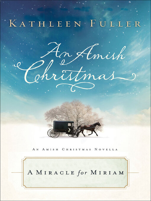 Title details for A Miracle for Miriam by Kathleen Fuller - Available